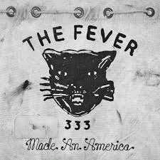 Fever 333 : Made an America
